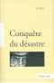 [A lire 214] • Conquête Du Désastre